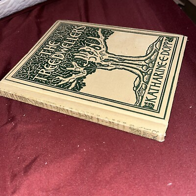 #ad THE TREEDWELLERS Tree Dwellers By Katharine Elizabeth Dopp 1904 Edition $21.77