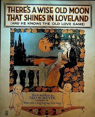 #ad There#x27;s a Wise Old Moon That Shines in Loveland Sheet Music 1916 George Meyer $28.24