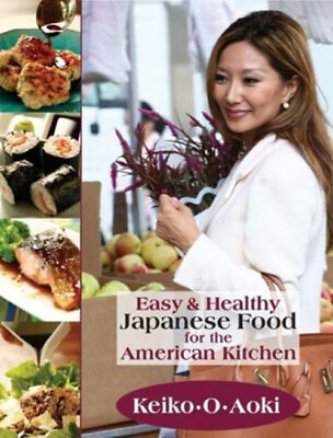 #ad Easy and Healthy Japanese Food for the American Kitchen Hardcover $6.27