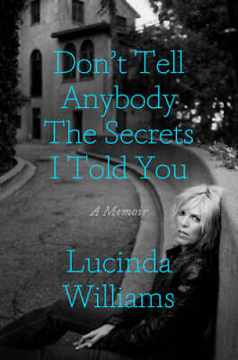 #ad Dont Tell Anybody the Secrets I Told You: A Memoir Hardcover VERY GOOD $8.84