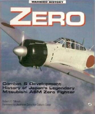#ad #ad Zero: Combat and Development History of Japans Legendary Mitsubishi A6M GOOD $5.86