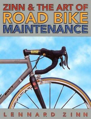 #ad Zinn amp; the Art of Road Bike Maintenance by Zinn Lennard $4.58