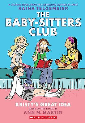 #ad Kristy#x27;s Great Idea: Full Color Edition The Baby Sitters Club Graphix #1 by M $4.49