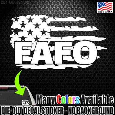 #ad FAFO Distressed Flag Window Decal Bumper Sticker Trump MAGA Around Find Out 1401 $3.99