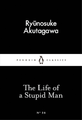 #ad Ryunosuke Akutagawa The Life of a Stupid Man Paperback $7.41
