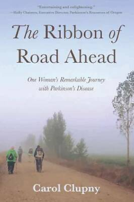 #ad The Ribbon of Road Ahead: One Womans Remarkable Journey with Parkinsons GOOD $5.15