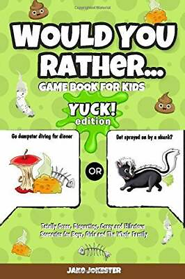 #ad Would You Rather Game Book for Kids: Yuck Edition Totally Gross Disgu GOOD $3.98