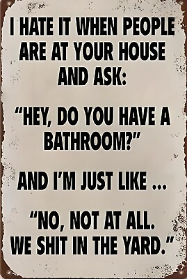 #ad Do You Have A Bathroom Funny Sign Weatherproof Aluminum $12.99