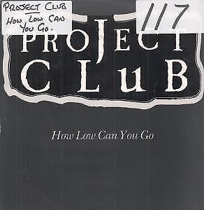 #ad Project Club How Low Can You Go 12quot; vinyl UK Supreme 1988 b wdub and 7quot; version GBP 3.94