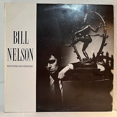 #ad BILL NELSON The Love That Whirls 12quot; Vinyl Record LP EX $15.99