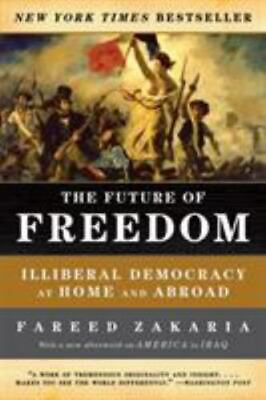 #ad The Future of Freedom: Illiberal Democ 9780393331523 paperback Fareed Zakaria $3.99