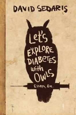 #ad Let#x27;s Explore Diabetes with Owls Hardcover By Sedaris David GOOD $4.06