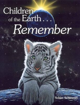 #ad Children Of The Earth...Remember 9781559716406 hardcover Schim Schimmel $4.43