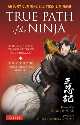 #ad True Path of the Ninja: The Definitive Translation of the Shoninki the... $9.86