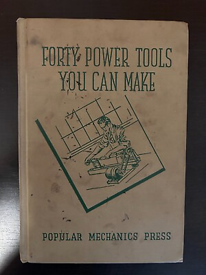 #ad Forty Power Tools You Can Make by Popular Mechanics Press $27.45