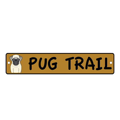 #ad Green Aluminum Weatherproof Road Street Signs Pug Trail Dog Home Decor Wall $17.99