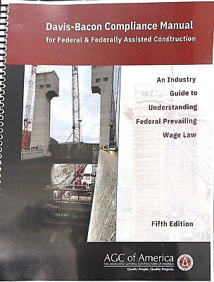 #ad Davis Bacon Compliance Manual for Federal amp; Federally Assisted Construction $229.00
