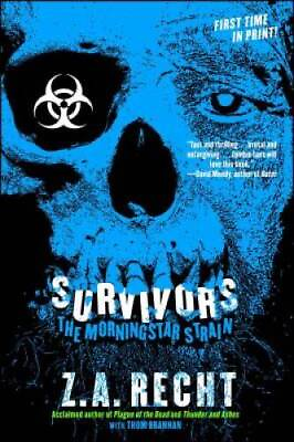 #ad Survivors Z.A. Recht#x27;s Morningstar Strain Paperback By Recht Z.A. GOOD $5.43
