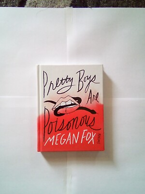 #ad Pretty Boys Are Poisonous : Poems by Megan Fox 2023 Hardcover $12.00