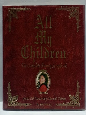 #ad All My Children : The Complete Family Scrapbook by Gary Warner 1994 Hardcover $2.97