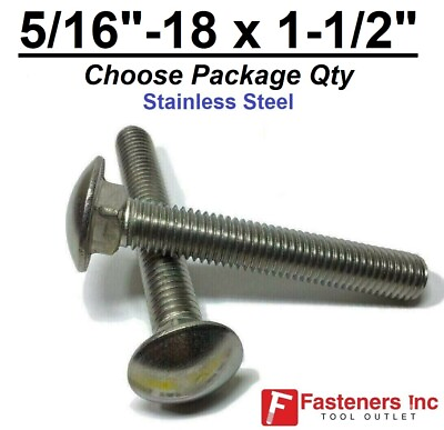 #ad 5 16 18 x 1 1 2quot; Stainless Steel Round Head Carriage Bolt quot;Coach Screwsquot; $205.49