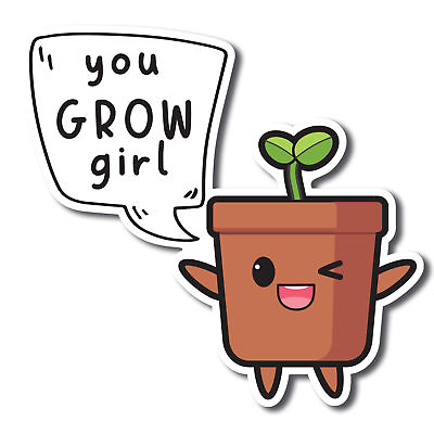 #ad You Grow Girl Cute Funny Plant Succulent Magnet Decal 5 inches Automotive $7.99