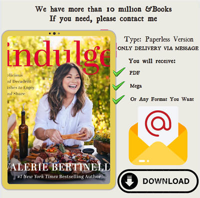 #ad Indulge: Delicious and Decadent Dishes to Enjoy and Share by Valerie Bertinelli $9.99