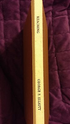 #ad Reaching by George P. Elliott 1979 HC Limited Edition SIGNED quot;Xquot; of 26 Deluxe $42.00