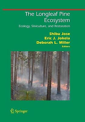 #ad The Longleaf Pine Ecosystem: Ecology Silviculture and Restoration by Shibu Jos $240.08