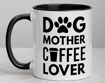 #ad Dog Mother Coffee Lover Mug With Color Inside Cute Dog Mom Mug Dog Mom Gift Dogs $18.99