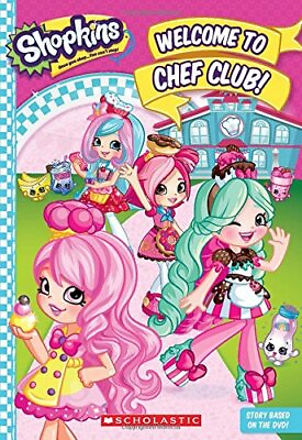 #ad WELCOME TO CHEF CLUB SHOPKINS: SHOPPIES JUNIOR NOVEL By Leigh Stephens *Mint* $13.95
