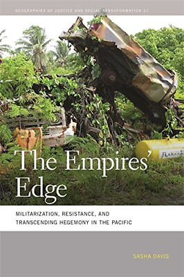 #ad THE EMPIRES#x27; EDGE: MILITARIZATION RESISTANCE AND By Sasha Davis Hardcover $77.95