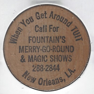 #ad FOUNTAIN#x27;S MERRY GO ROUND amp; MAGIC SHOWS New Orleans Louisiana Wooden Nickel $5.45