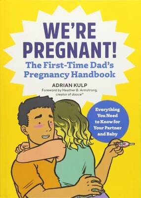 #ad We#x27;re Pregnant The First Time Dad#x27;s Pregnancy Handbook Paperback GOOD $4.35