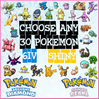 #ad Choose Any 30 Pokemon 6IV Shiny or Non Brilliant Diamond Shining Pearl BDSP FAST $36.94