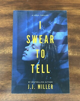 #ad I Swear To Tell : A Legal Thriller by J.J. Miller 2020 TPB FREE SHIPPING $13.49