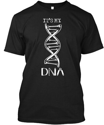 #ad Mechanic Dna Its My Dna T Shirt Made in the USA Size S to 5XL $22.95
