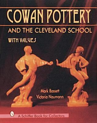#ad Cowan Pottery and the Cleveland School A Schiffer Book for Collectors $28.99