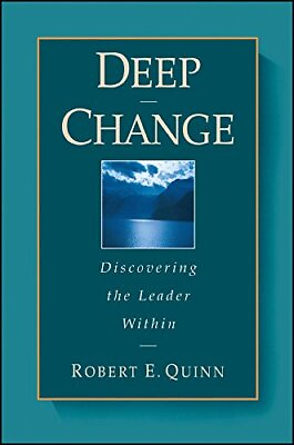 #ad Deep Change: Discovering the Leader Within The Jossey Bass Business amp; Manageme $3.79