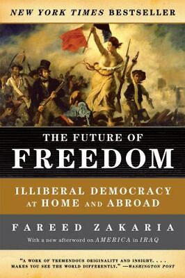 #ad The Future of Freedom: Illiberal Democracy at Home and Abroad by Zakaria Fareed $4.47