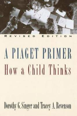 #ad A Piaget Primer: How a Child Thinks; Revised Edition Paperback GOOD $4.57