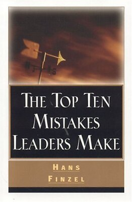 #ad The Top Ten Mistakes Leaders Make by Finzel Hans $3.79