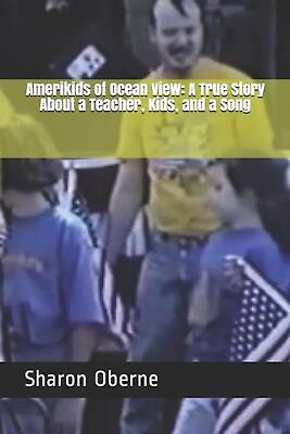 #ad Amerikids of Ocean View: A True Story About a Teacher Kids and a Song by Sharo $16.16