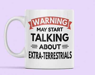 #ad Et Mug Extra Terrestrial Gift Alien Lover Mug Warning May Start Talking About Ex $16.99