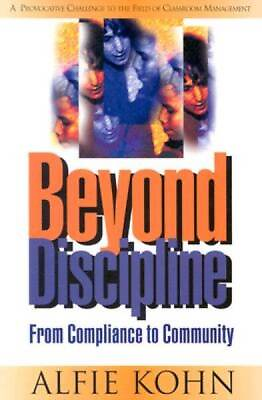 #ad Beyond Discipline: From Compliance to Community Paperback ACCEPTABLE $3.73