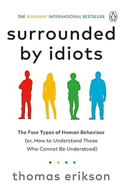 #ad Surrounded by Idiots;The Four Types of Human Behavior $11.07