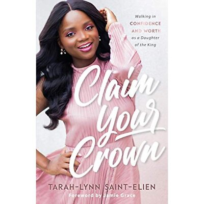 #ad Claim Your Crown: Walking in Confidence and Worth As a Daughter of the King Ta $14.73