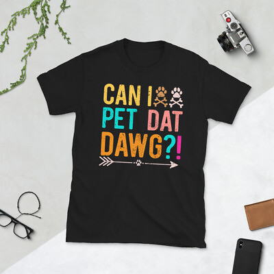 Can I Pet Dat Dawg Funny Vintage dogs lover paw gift idea for dogs owner shirt $16.96