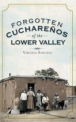 #ad Forgotten Cuchareß?os of the Lower Valley Colorado Paperback $14.29