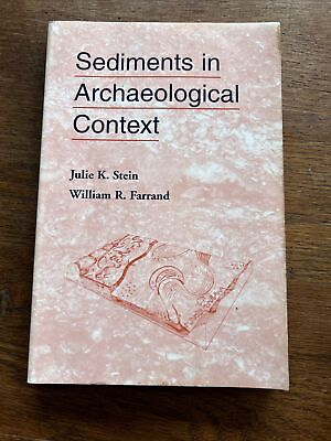 #ad SEDIMENTS IN ARCHAEOLOGICAL CONTEXT By Julie K Stein And William R. Farrand $40.00